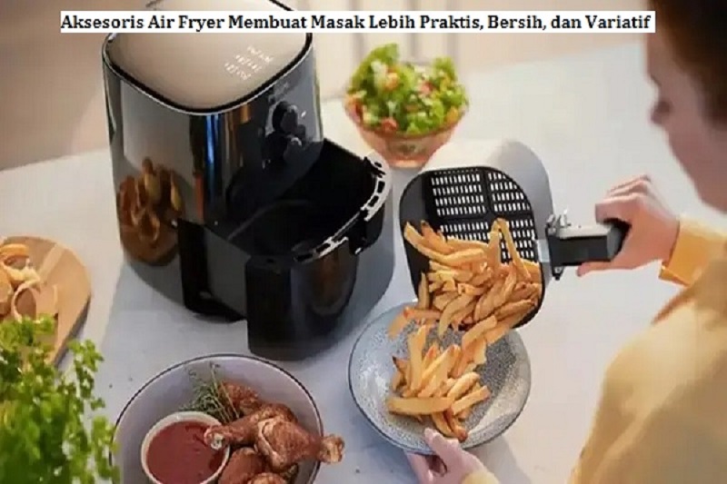 Aksesoris Air Fryer