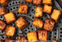 Kalori Tahu Goreng 100 Gram, Lebih Sehat Pakai Air Fryer Kalori Tahu Goreng 100 Gram, Lebih Sehat Pakai Air Fryer